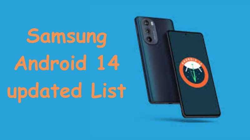 samsung android 14 list